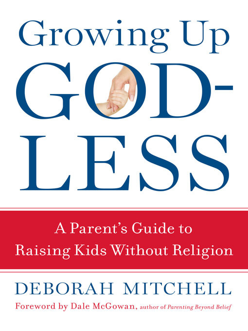 Title details for Growing Up Godless by Deborah Mitchell - Available
